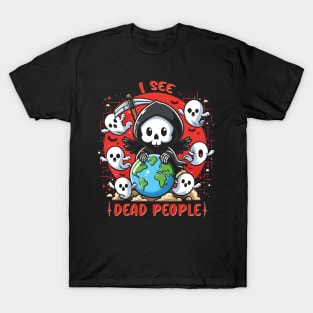 I See Dead People T-Shirt